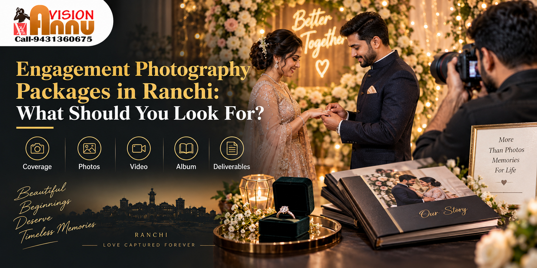 Engagement Photography Packages in Ranchi: What Should You Look For