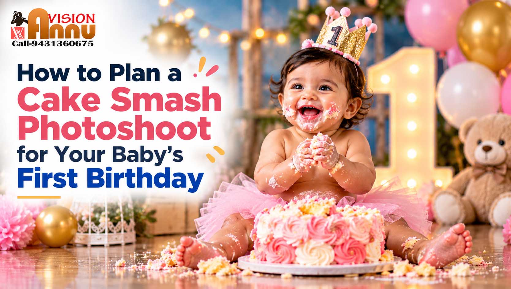 Cake Smash First Birthday Guide